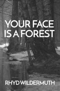 bokomslag Your Face Is A Forest