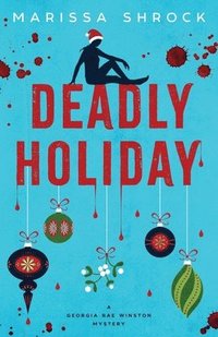 bokomslag Deadly Holiday
