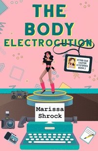 bokomslag The Body Electrocution