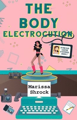 bokomslag The Body Electrocution
