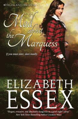Elizabeth Essex - Mad About the Marquess, Häftad
