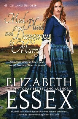 Elizabeth Essex - Mad, Plaid and Dangerous to Marry, Häftad