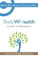 BodyWHealth: Journey to Abundance 1