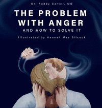 bokomslag The Problem with Anger