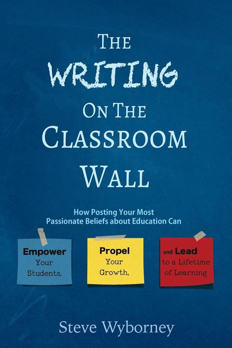 Steve Wyborney - Writing on the Classroom Wall, Häftad