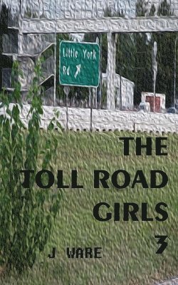 bokomslag Toll Road Girls 3