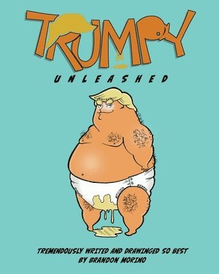 bokomslag Trumpy Unleashed