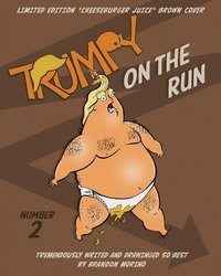 bokomslag Trumpy On The Run