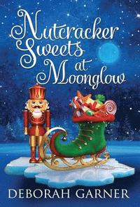 bokomslag Nutcracker Sweets at Moonglow