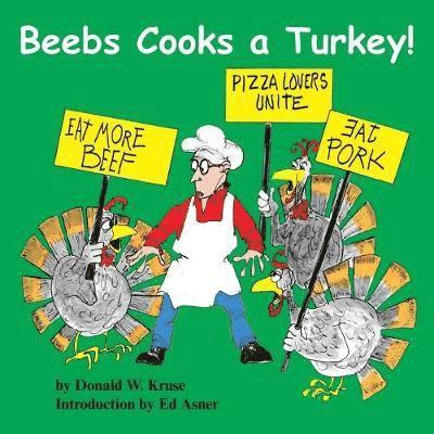 Beebs Cooks a Turkey! 1
