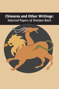 bokomslag Chimeras and other writings