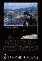 bokomslag The Vanishing of Owen Taylor