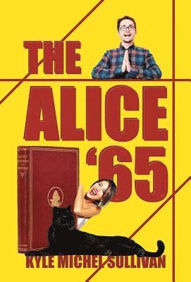 Kyle Michel Sullivan, Kyle Michel, Sullivan - Alice '65, Inbunden