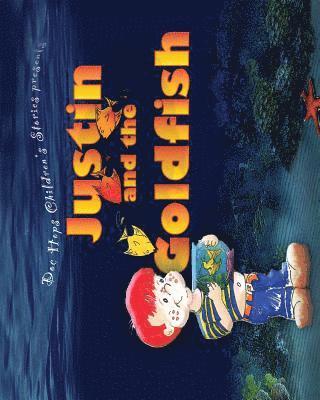 Justin and the Goldfish