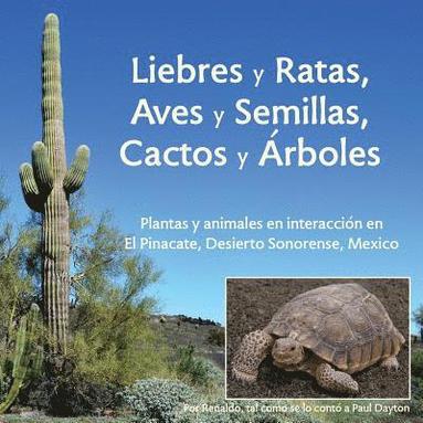 bokomslag Liebres y Ratas, Aves y Semillas, Cactos y rboles