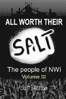 bokomslag All Worth Their Salt: Volume 3: The people of NWI Volume 3