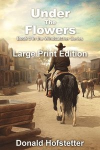 bokomslag Under the Flowers - Large Print