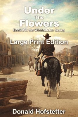 Under the Flowers - Large Print 1