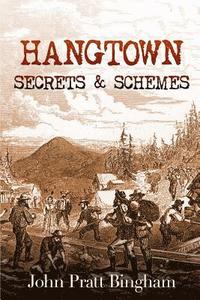 bokomslag Hangtown: Secrets & Schemes