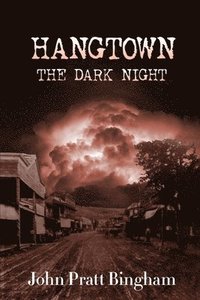 bokomslag Hangtown: The Dark Night