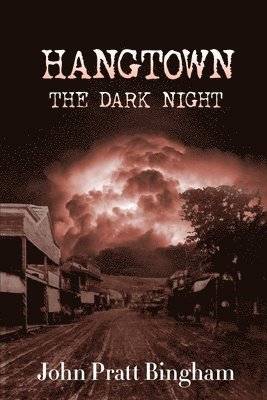 bokomslag Hangtown: The Dark Night