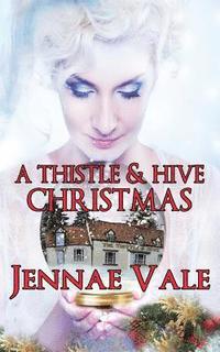 bokomslag A Thistle & Hive Christmas