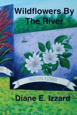 Wildflowers By The River 1