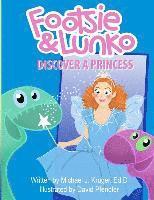 bokomslag Footsie & Lunko Discover a Princess