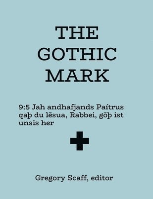 bokomslag The Gothic Mark