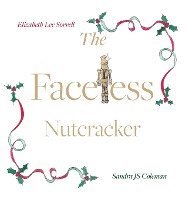bokomslag The Faceless Nutcracker