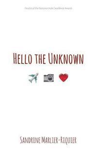 bokomslag Hello the Unknown