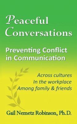 bokomslag Peaceful Conversations - Preventing Conflict in Communication
