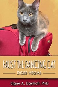 bokomslag Faust the Dancing Cat Does Vegas