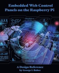 bokomslag Embedded Web Control Panels on the Raspberry Pi
