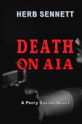 bokomslag Death on A1A: A Perry Savant Novel