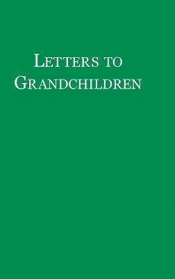 Letters to Grandchildren 1