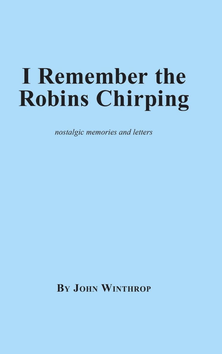 I Remember the Robins Chirping 1