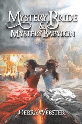 Mystery Bride and Mystery Babylon: The Last Two End Time Mysteries 1