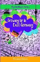 Yvonne Jones - Growing Up In East Germany, Häftad