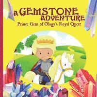 bokomslag A Gemstone Adventure: Prince Gem of Ology's Royal Quest
