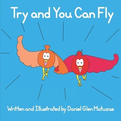 Try and You Can Fly 1