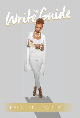 Karolyne Roberts - Write Guide, Inbunden