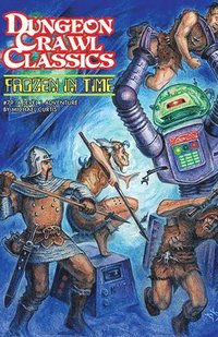 bokomslag Dungeon Crawl Classics #79: Frozen in Time