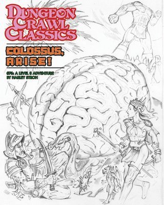 bokomslag Dungeon Crawl Classics #76: Colossus, Arise!