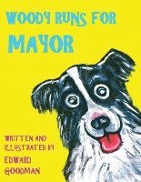 bokomslag Woody Runs for Mayor