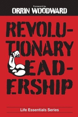 Life Leadership - Revolutionary Leadership, Häftad