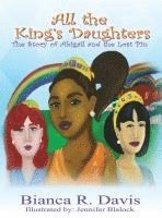 bokomslag All the King's Daughters: The Story of Abigail and the Lost Pin