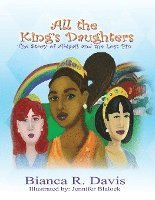 bokomslag All the King's Daughters: The Story of Abigail and the Lost Pin