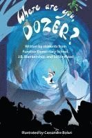 Where Are You, Dozer?