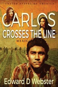 bokomslag Carlos Crosses The Line